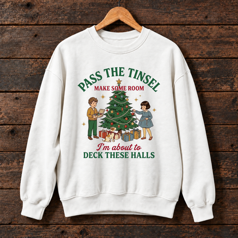 Pass the Tinsel Christmas Sweatshirt