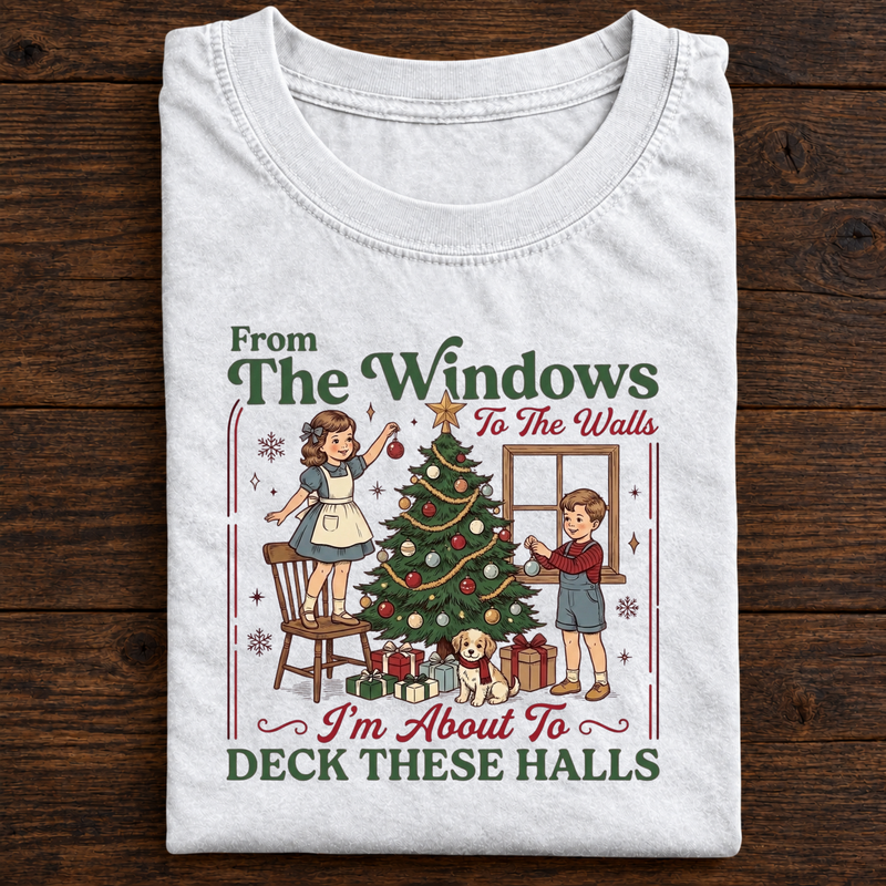 From the Windows to the Walls Christmas Deck the Halls T-Shirt