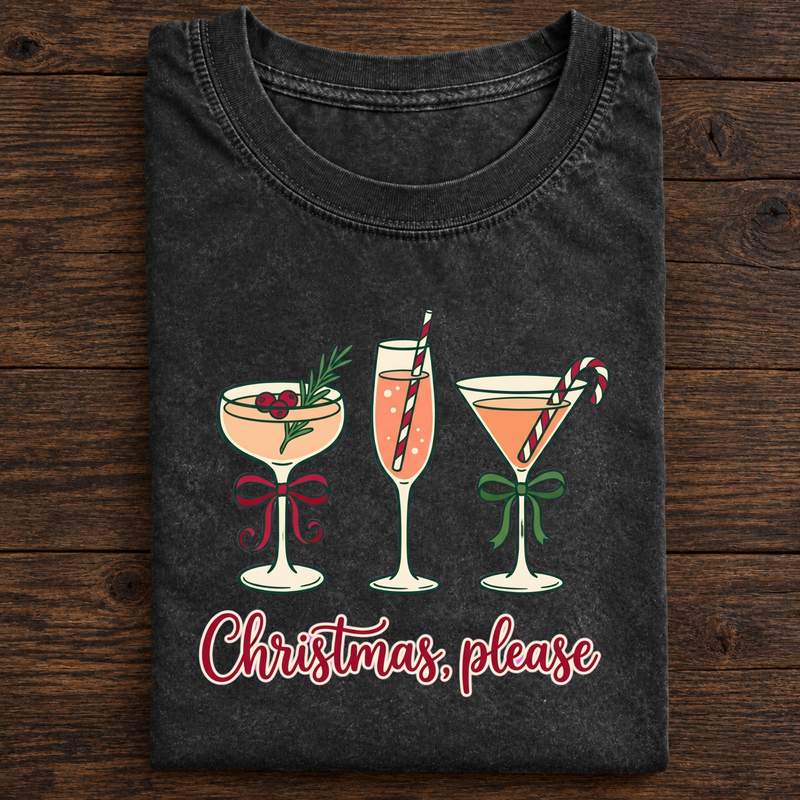 Christmas Please Cocktail T-Shirt