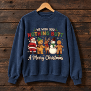 A Merry Christmas Nothing Butt Christmas Sweatshirt