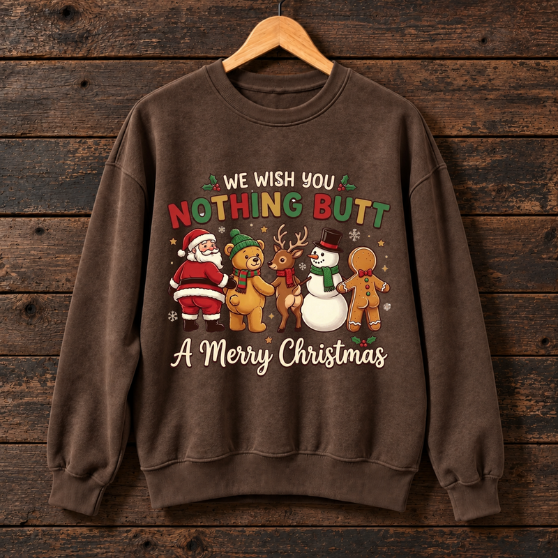 A Merry Christmas Nothing Butt Christmas Sweatshirt