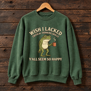 I Wish I Lacked Critical Thinking Skills Frog Sweatshirt